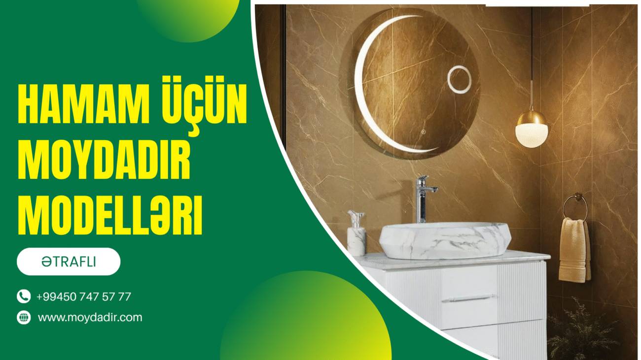 Hamam üçün Moydadir Modelləri